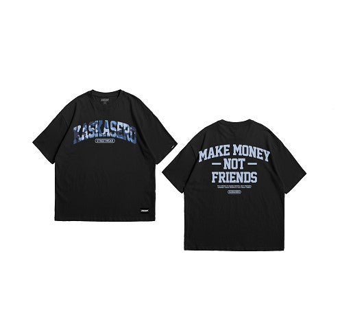 ''MAKE MONEY NOT FRIENDS'' BLACK