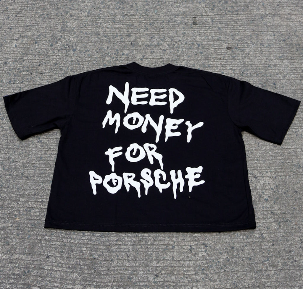 KASKASERO ''NEED MONEY FOR PORSCHE'' SHIRT